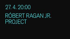 Róbert Ragan Jr. Project