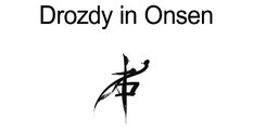 DROZDY IN ONSEN