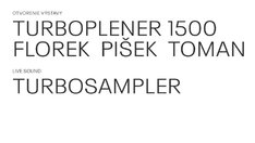 Florek Pišek Toman / Turboplener1500
