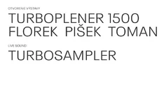 Florek Pišek Toman / Turboplener1500