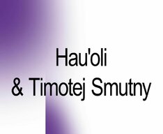 Hau’oli & Timotej Smutný