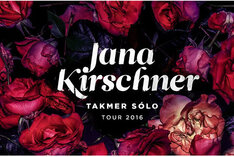 Jana Kirschner: TAKMER SÓLO TOUR