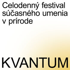 Kvantum festival súčasného umenia v prírode
