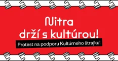 Nitra drží s kultúrou! Protest na podporu Kultúrneho štrajku