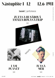 Zuzana Husárová a Amalia Roxana Filip LUCENT, Ivana Mer a I am planet